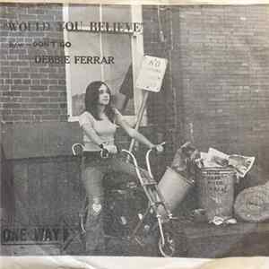 FLAC Debbie Ferrar - Would You Believe / Don't Go