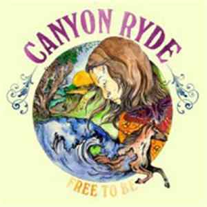 FLAC Canyon Ryde - Free To Be