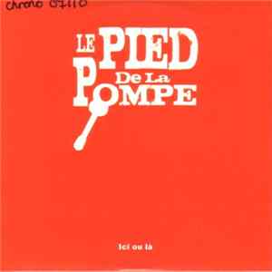 FLAC Le Pied De La Pompe - Ici Ou Là