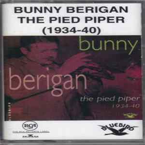FLAC Bunny Berigan - The Pied Piper (1934-40)