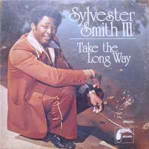 FLAC Sylvester Smith III - Take The Long Way