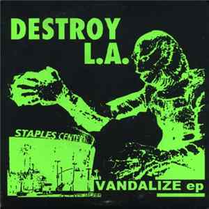 FLAC Destroy L.A. - Vandalize EP
