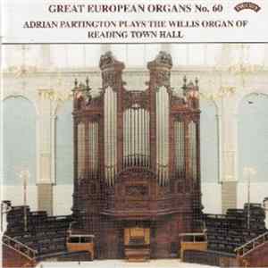 FLAC Adrian Partington - Adrian Partington Plays The Willis Organ Of Reading Town Hall