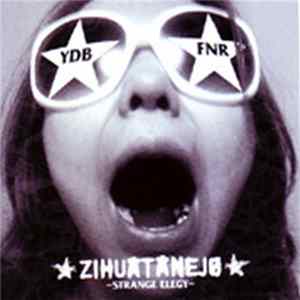 FLAC Y.D.B. X Five No Risk - Zihuatanejo -Strange Elegy