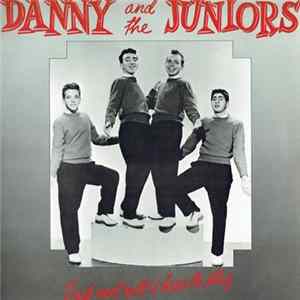 FLAC Danny And The Juniors - Rock And Roll Is Here To Stay