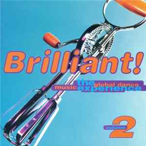 FLAC Various - Brilliant! The Global Dance Music Experience Volume 2