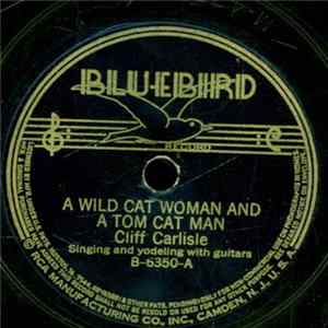 FLAC Cliff Carlisle - A Wild Cat Woman And A Tom Cat Man / Rambling Yodler
