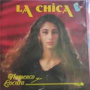 FLAC La Chica - Flamenco Y Locura