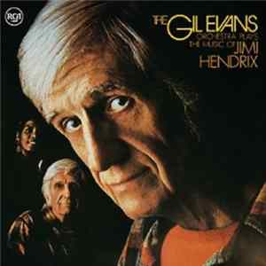 FLAC The Gil Evans Orchestra - Plays The Music Of Jimi Hendrix