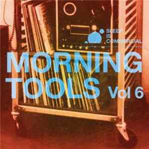 FLAC Various - Morning Tools Vol.6