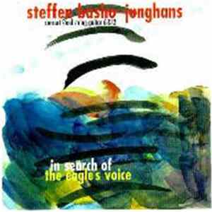 FLAC Steffen Basho-Junghans - In Search Of The Eagle´s Voice