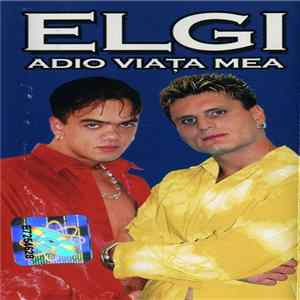 FLAC Elgi - Adio Viața Mea