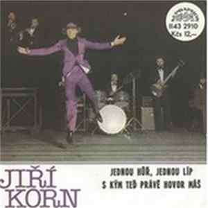FLAC Jiří Korn - Jednou Hůř, Jednou Líp / S Kým Teď Právě Hovor Máš