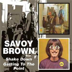 FLAC Savoy Brown - Shake Down / Getting To The Point