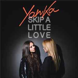 FLAC Yanka - Skip A Little Love