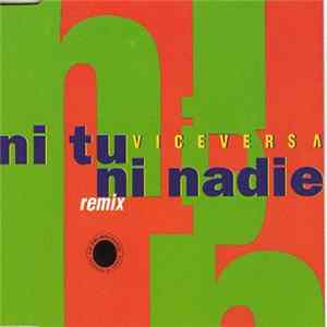 FLAC Viceversa - Ni Tu Ni Nadie (Remix)
