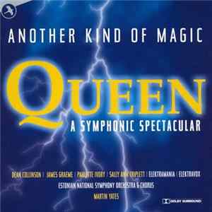 FLAC Martin Yates & Estonian National Symphony Orchestra - Queen: A Symphonic Spectacular - Another Kind Of Magic
