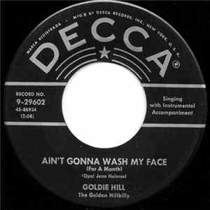 FLAC Goldie Hill - Ain't Gonna Wash My Face (For A Month)