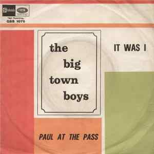 FLAC The Big Town Boys - It Was I / Paul At The Pass