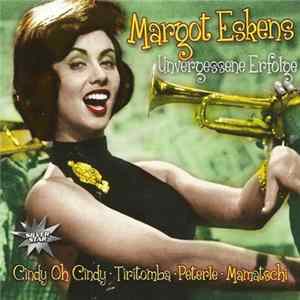 FLAC Margot Eskens - Unvergessene Erfolge