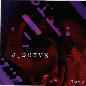FLAC J. Drive - Lazy