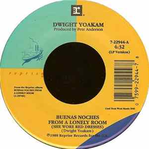 FLAC Dwight Yoakam - Buenas Noches From A Lonely Room (She Wore Red Dresses) / What I Don't Know