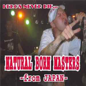 FLAC Natural Born Masters - Hero's Never Die