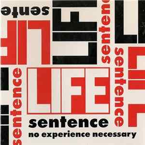 FLAC Life Sentence - No Experience Necessary