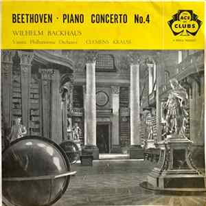 FLAC Beethoven - Wilhelm Backhaus With Vienna Philharmonic Orchestra Conducted By Clemens Krauss - Piano Concerto No.4 In G Major, Opus 58