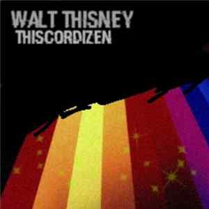 FLAC Walt Thisney - Thiscordizen