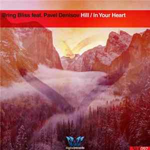 FLAC Bring Bliss Feat. Pavel Denisov - Hill / In Your Heart