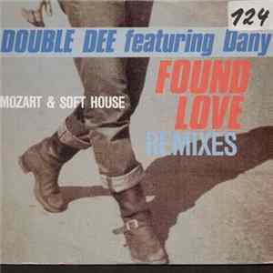 FLAC Double Dee - Found Love (Remixes)