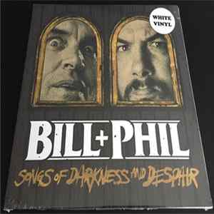 FLAC Bill+Phil - Songs Of Darkness And Despair