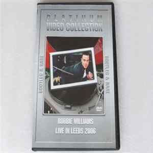 FLAC Robbie Williams - Bootleg & Rare - Live In Leeds 2006