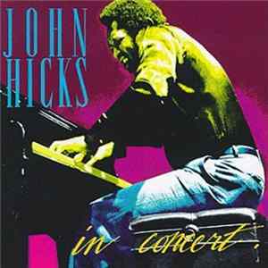 FLAC John Hicks - In Concert