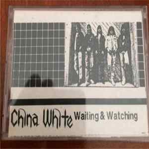 FLAC China White - Waiting & Watching