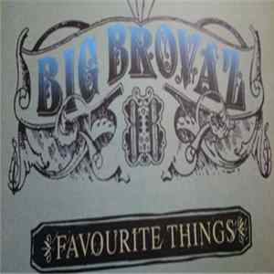 FLAC Big Brovaz - Favourite Things
