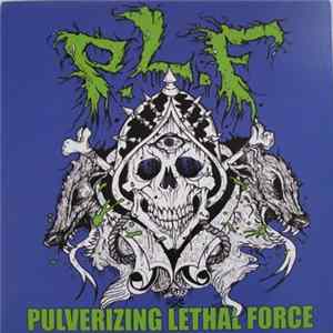 FLAC P.L.F. - Pulverizing Lethal Force