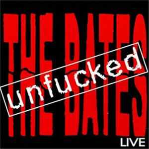 FLAC The Bates - Unfucked