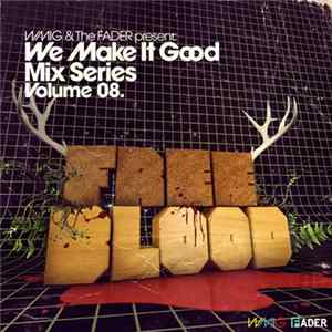FLAC Free Blood - We Make It Good Mix Series Volume 8