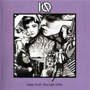 FLAC IQ - Tales From The Lush Attic