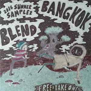 FLAC Bangkok Blend - Summer Sampler 2016