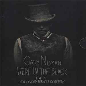 FLAC Gary Numan - Here In The Black (Live At Hollywood Forever Cemetery)