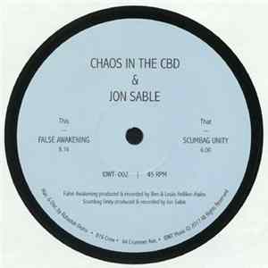 FLAC Chaos In The CBD & Jon Sable - False Awakening / Scumbag Unity