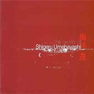 FLAC Shigeru Umebayashi - The World Of Shigeru Umebayashi 1985-2005