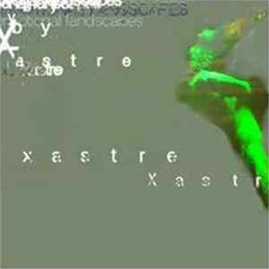 FLAC Xastre - Emotional Landscape