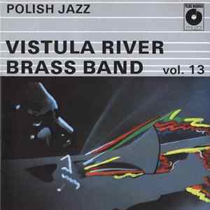 FLAC Vistula River Brass Band - Polish Jazz Vol. 13