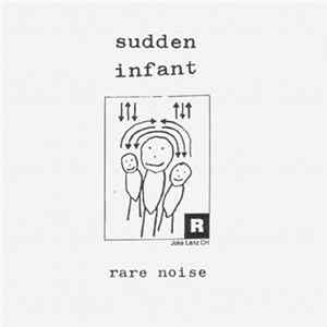 FLAC Sudden Infant - Rare Noise