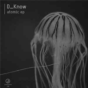 FLAC D_Know - Atomic EP