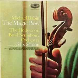FLAC Michael Rabin, The Hollywood Bowl Symphony Orchestra - The Magic Bow